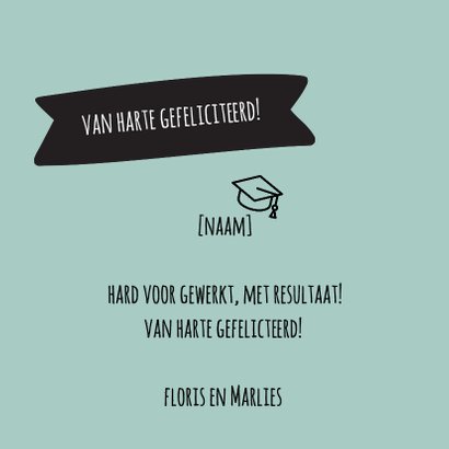 Geslaagd - gefeliciteerd gepromoveerd 3