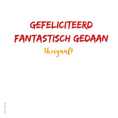 Geslaagd - keigaaf 2
