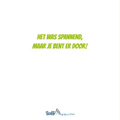 Geslaagd! Loeki zegt oeff... -A 2