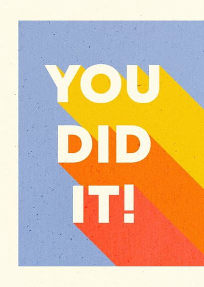 Geslaagd 'YOU DID IT!' typografisch 2