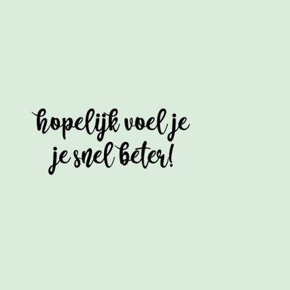 Get well zoen - positive - beterschapskaart 2