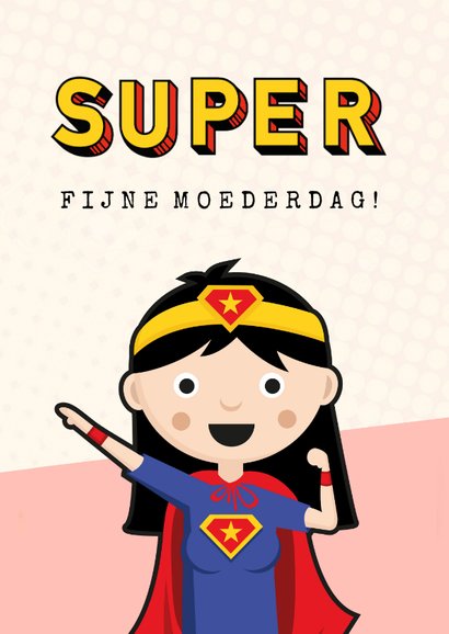 Grappige moederdagkaart - moeder als superheld wonder woman 2