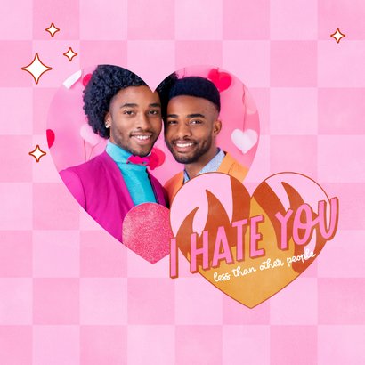 Grappige valentijnskaart "I hate you" met hartje en vlammen 2