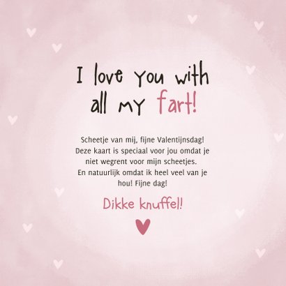 Grappige Valentijnskaart I love you with all my fart! 3