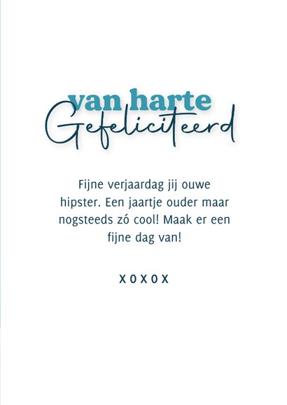 Grappige verjaardagskaart man gefeliciteerd ouwe hipster 3