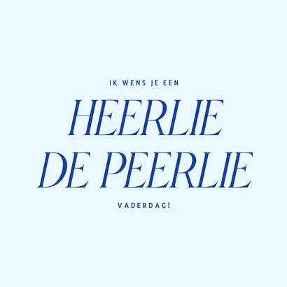 Hippe blauwe vaderdagkaart heerlie de peerlie typografie 2