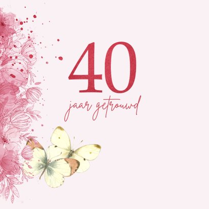 Huwelijks jubileum - 40 jaar getrouwd 2