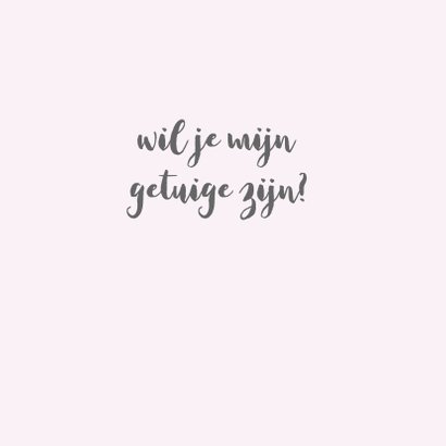 I can t say I do without you roze / getuige 3