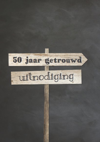 Krijtbord uitnodiging 50 jaar getrouwd - wegwijzers 2