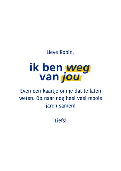 Lief kaartje ik ben weg van jou geel blauw 3
