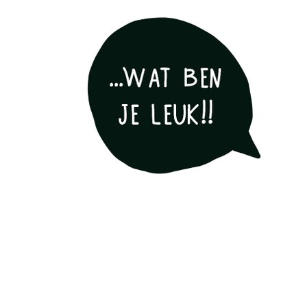 Liefde kaart "Wat ben je leuk" 3