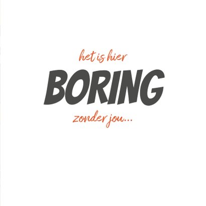 Liefdekaart 'boring zonder jou' met grappige cartoon 3