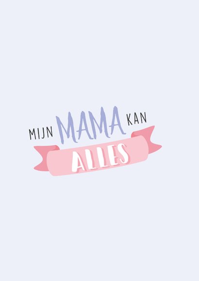 Lila moederdag kaart 'mijn mama kan alles' 2