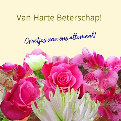 Mooie Beterschapskaart met rozen en Chrysanten 3