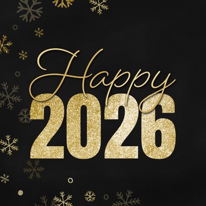 Nieuwjaarskaartje happy 2026 met sneeuwvlokjes goud 2