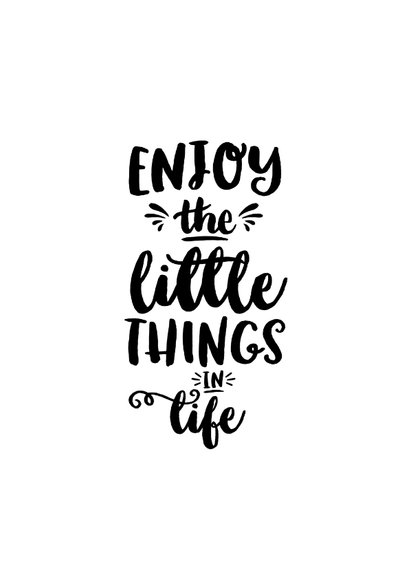 Spreukenkaart zwart wit quote enjoy the little things 2