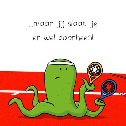 Sterktekaart niet eerlijk octopus met twee rackets 2