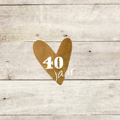 uitnodiging 40 jaar - hout print LO 2