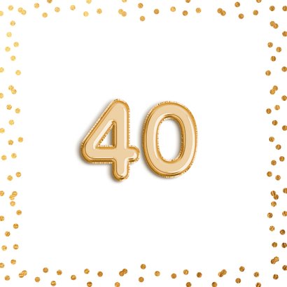 Uitnodiging verjaardag gouden confetti ballon 40 jaar 2