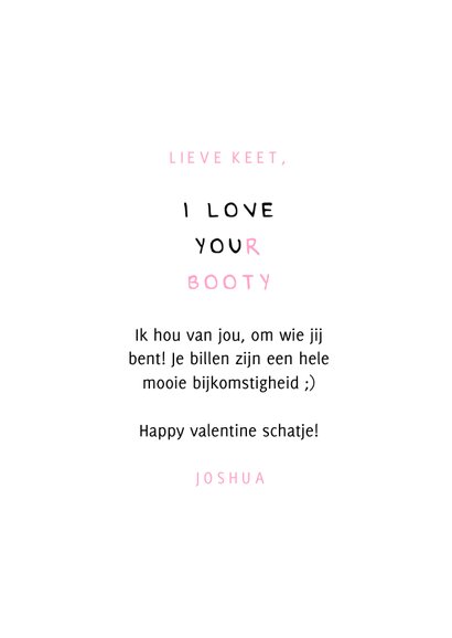 Valentijnskaart I love your booty 3