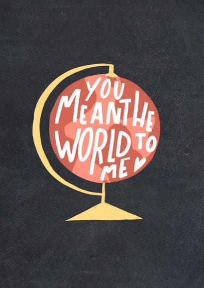 Valentijnskaart 'you mean the world to me' met hartje 2