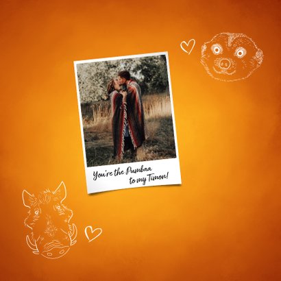 Valentijnskaart "You're the Pumbaa to my Timon" 2