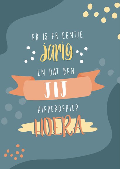 Verjaardag felicitatie met typografie 'er is er een jarig' 2