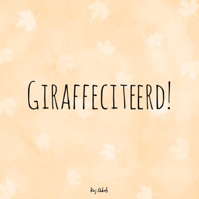 Verjaardagsfelicitatie giraf 'wat wordt je al groot' 2