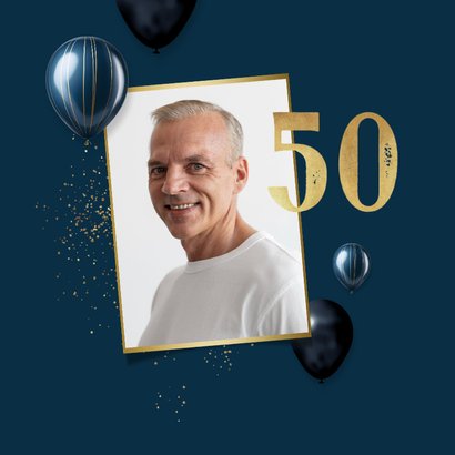 Verjaardagskaart 50 jaar man fotocollage ballonnen confetti 2