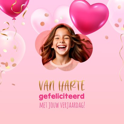 Verjaardagskaart eigen foto confetti en hartjes 3d ballonnen 2