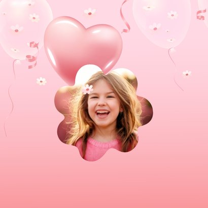 Verjaardagskaart eigen foto hartjes en bloesem 3d ballonnen 2