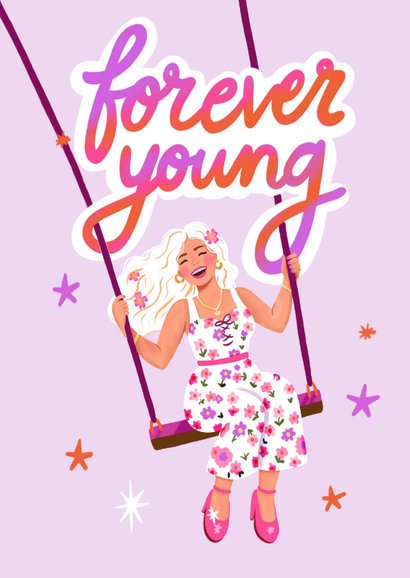 Verjaardagskaart felicitatie vrouw forever young grappig  2