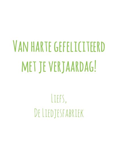 Verjaardagskaart gefeliciteerd van De Liedjesfabriek 3