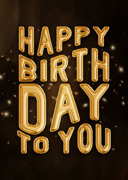 Verjaardagskaart 'Happy Birthday to You' gouden folieballon 2