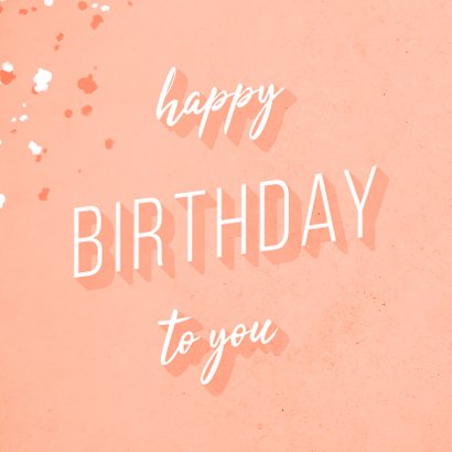 Verjaardagskaart 'Happy Birthday to you' zalmroze 2