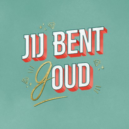 Verjaardagskaart jij bent (g)oud! met diamantjes 2