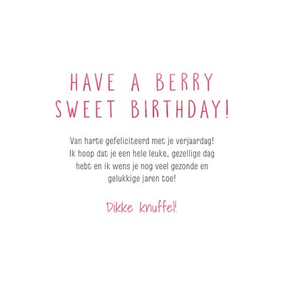 Verjaardagskaart met aardbei have a berry sweet birthday 3