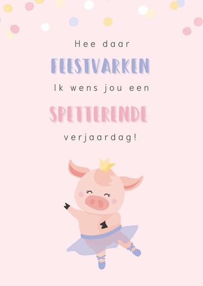 Verjaardagskaart met een getekend feestvarkentje in een tutu 2