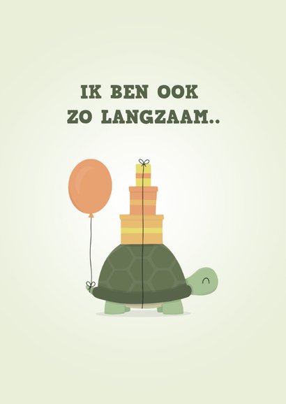 Verjaardagskaart schildpad met ballon en cadautjes te laat 2
