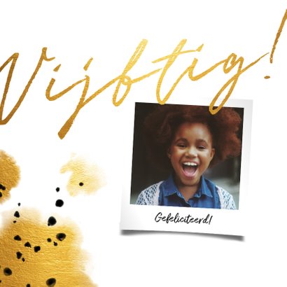 Verjaardagskaart 'vijftig' met polaroid en gouden waterverf 2