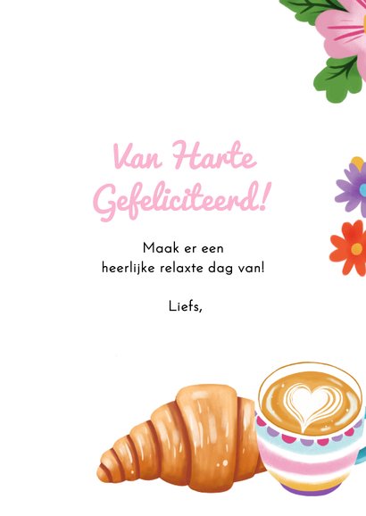 Verjaardagskaart vrouw verwen jezelf croissant cappuccino 3