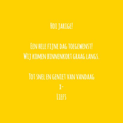 Verjaardagskaart 'want' je bent jarig... 3