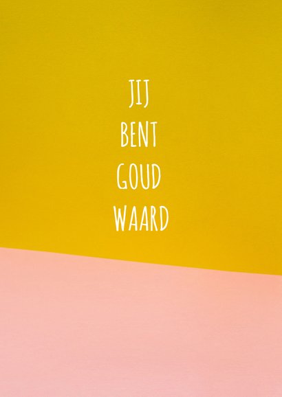Vriendschapskaart - Jij bent goud waard 2