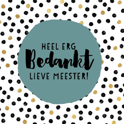 Vrolijke bedankkaart voor meester met stippen en typografie 2