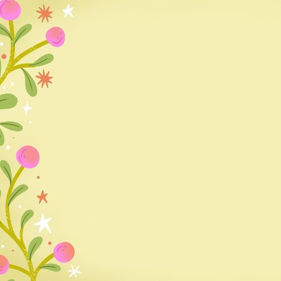 Wenskaart bloemen make today a good day 2