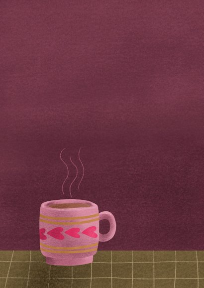 Wenskaart met bakkie troost en kopje koffie of thee 2