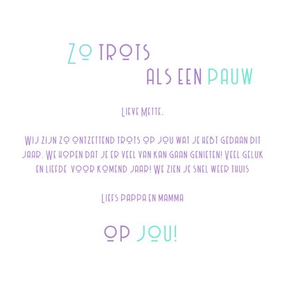 Wenskaartje zo trots als een pauw op jou!  3