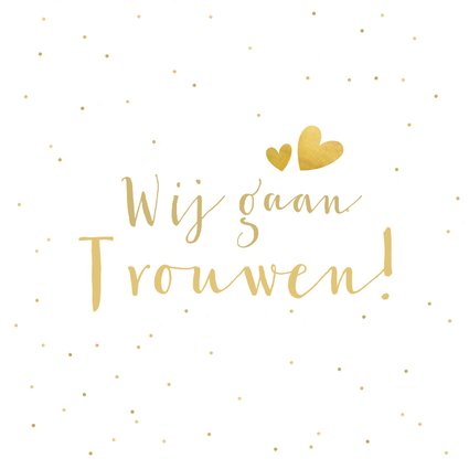 Trouwkaart wij gaan trouwen - wit met goudlook confetti