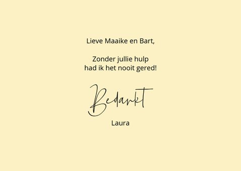 Bedankt Zooo blij this says it all 3