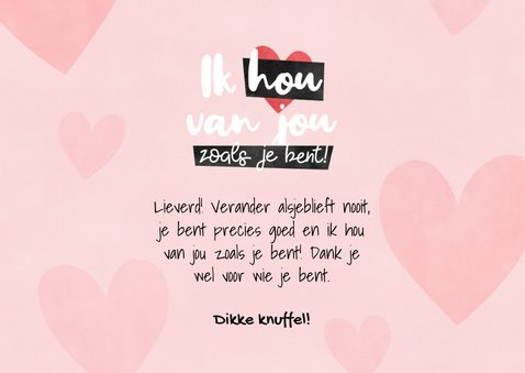 Complimentenkaart Ik hou van jou zoals je bent met hartjes 3